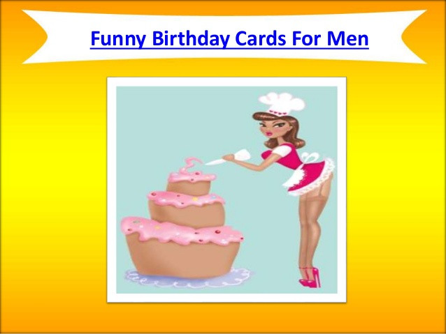 Best ideas about Funny Birthday Cards For Men
. Save or Pin We Presents Free Printable Birthday Cards Now.