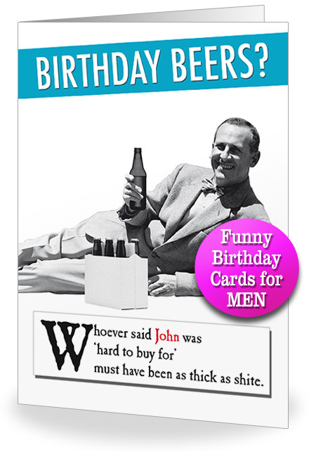 Best ideas about Funny Birthday Cards For Men
. Save or Pin Funny Birthday Cards for Men Now.