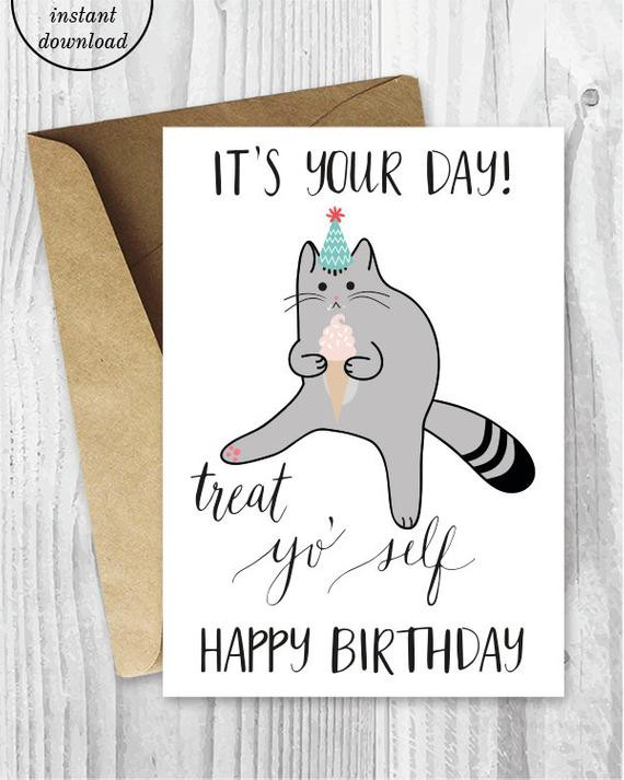 Best ideas about Funny Birthday Cards Printable
. Save or Pin Printable Birthday Cards Treat Yo Self Funny Cat Birthday Now.