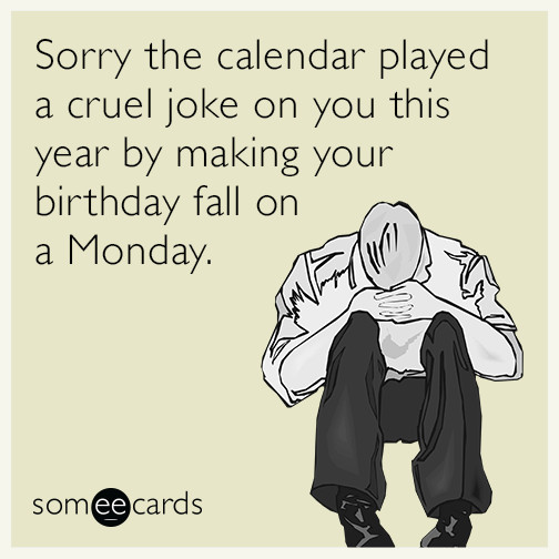Best ideas about Funny Birthday Ecard
. Save or Pin Sorry the calendar played a cruel joke on you this year by Now.