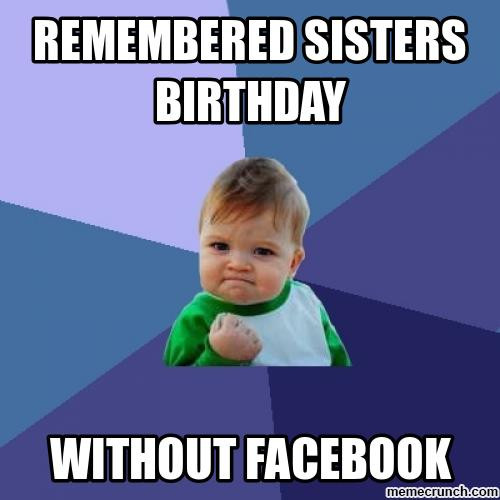 Best ideas about Funny Birthday Memes For Sister
. Save or Pin 20 Hilarious Birthday Memes For Your Sister Now.