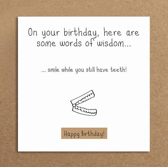 Best ideas about Funny Birthday Quotes For Him
. Save or Pin Handmade Funny Birthday Card False Teeth by Now.