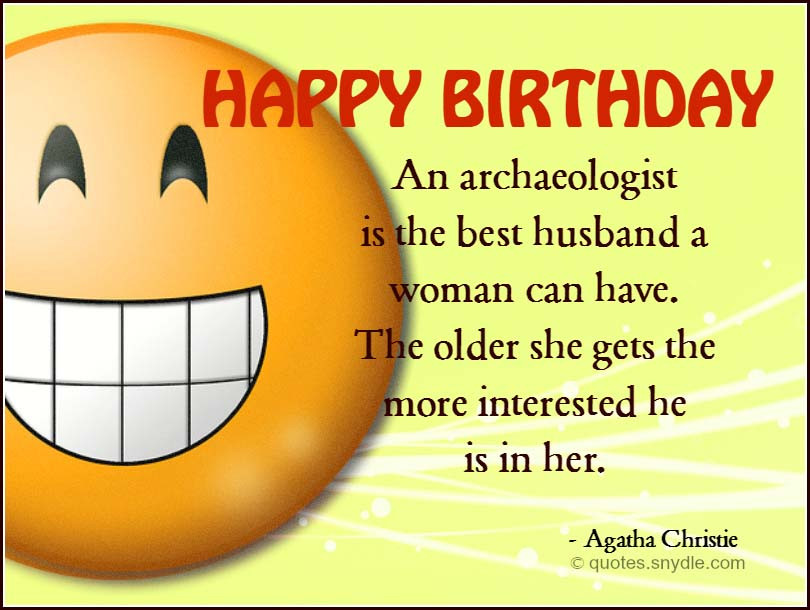 Best ideas about Funny Birthday Quotes For Husbands
. Save or Pin Birthday Quotes for Husband Quotes and Sayings Now.