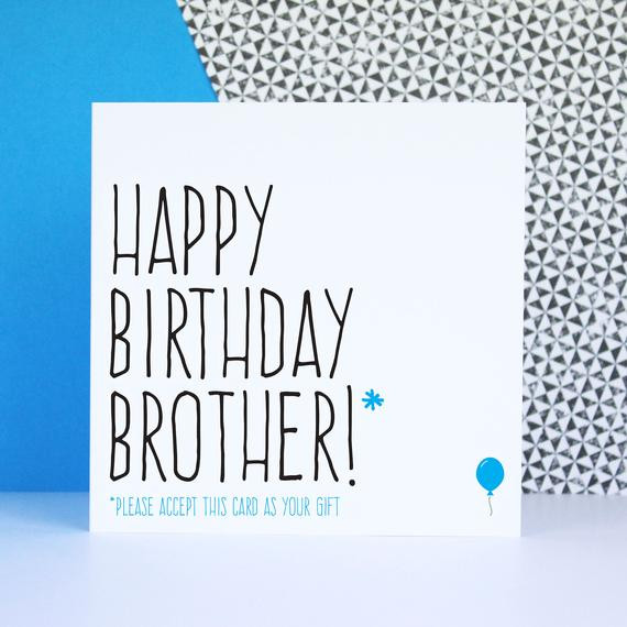 Best ideas about Funny Brother Birthday Cards
. Save or Pin Funny brother birthday card Birthday card for brother Happy Now.