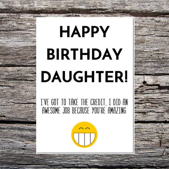 Best ideas about Funny Daughter Birthday
. Save or Pin daughter birthday card funny birthday card funny happy Now.