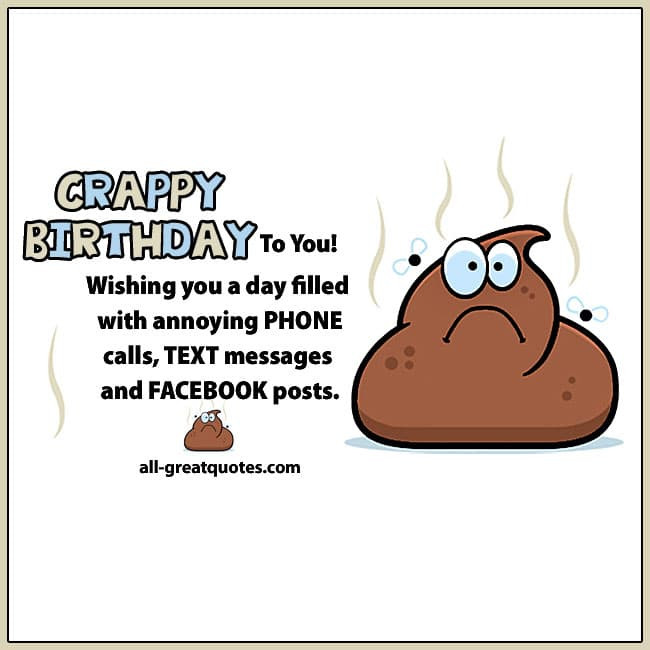 Best ideas about Funny Facebook Birthday Message
. Save or Pin Funny Birthday Cards Crappy Birthday To You Now.