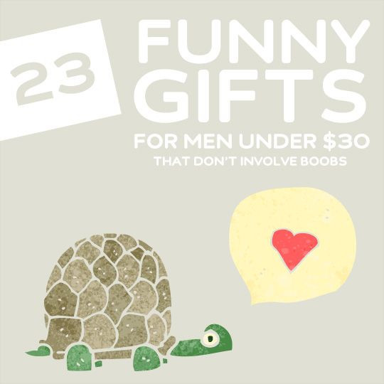 Best ideas about Funny Gift Ideas For Men
. Save or Pin 23 Funny Gifts for Men under $30 That Don’t Involve Boobs Now.