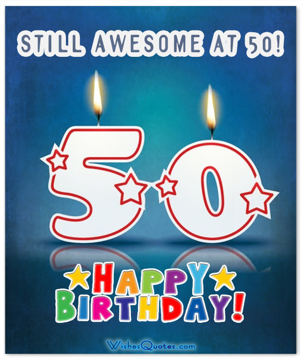 Best ideas about Funny Happy 50th Birthday Wishes
. Save or Pin Inspirational 50th Birthday Wishes and Now.
