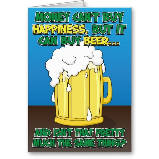 Best ideas about Funny Happy Birthday For Men
. Save or Pin Funny Birthday Card for man Beer "Money can t Now.