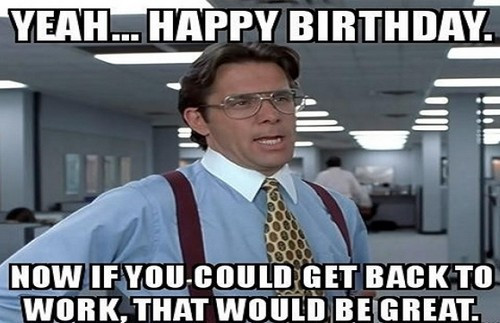 Best ideas about Funny Happy Birthday Meme For Guys
. Save or Pin Inappropriate Birthday Memes Now.