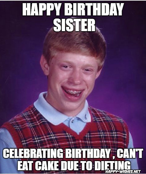 Best ideas about Funny Happy Birthday Sister Meme
. Save or Pin Happy Birthday Wishes For Sister Quotes images and Now.