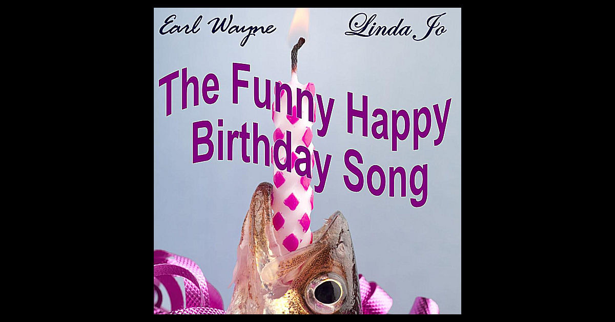 Best ideas about Funny Happy Birthday Songs
. Save or Pin The Funny Happy Birthday Song Single by Earl Wayne Now.