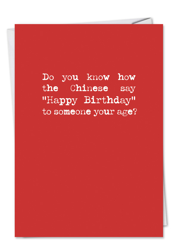 Best ideas about Funny Happy Birthday Text
. Save or Pin Happy Birthday in Chinese Funny Card – NobleWorks Cards Now.