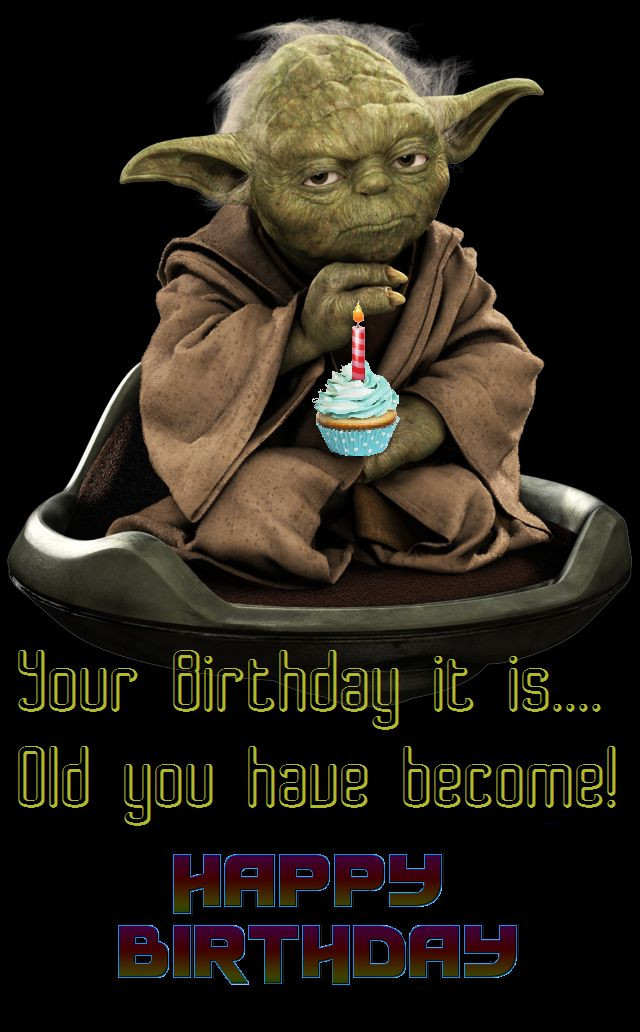 Best ideas about Funny Star Wars Birthday Memes
. Save or Pin Your Birthday it is Old you Have Be e Yoda Happy Now.