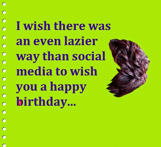 Best ideas about Funny Way To Say Happy Birthday
. Save or Pin Funny Ways to Say Happy Birthday on Now.
