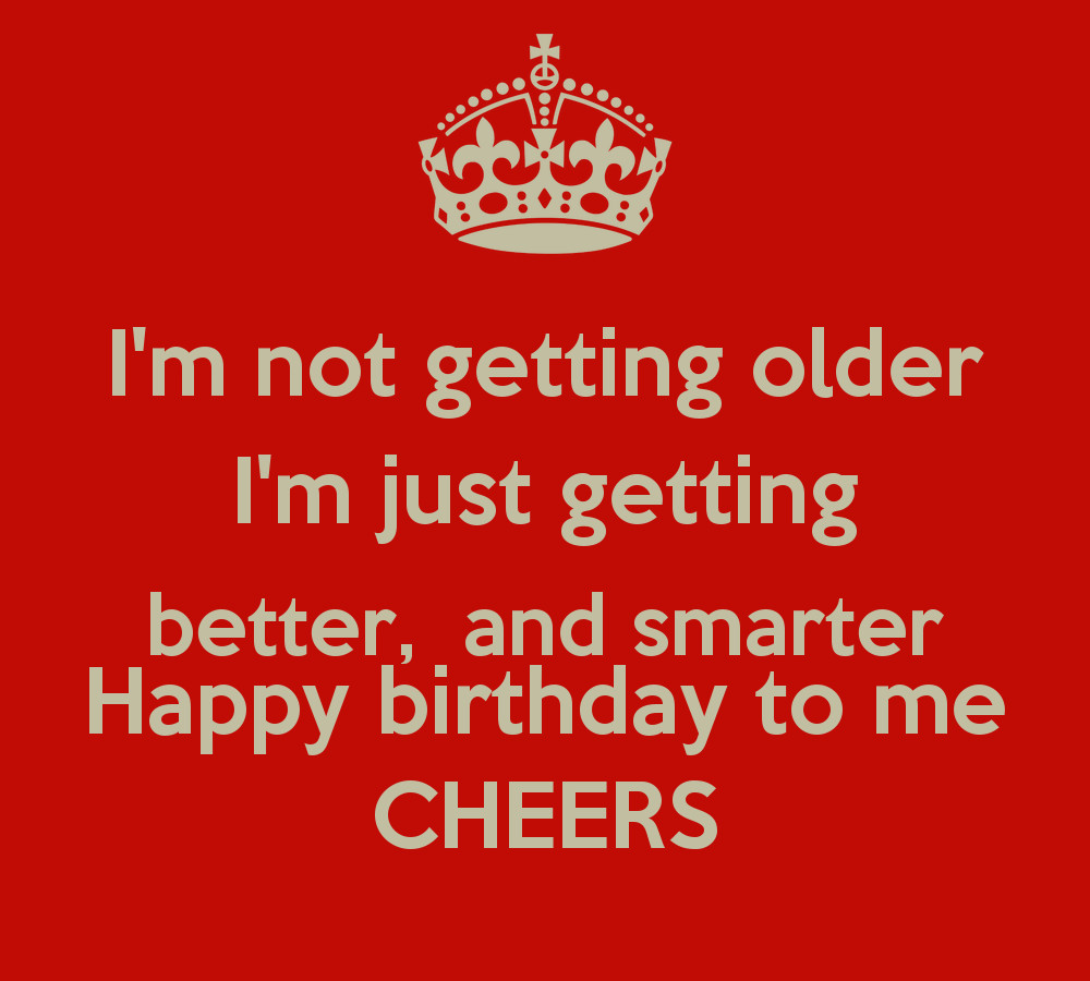 Best ideas about Getting Older Birthday Quotes
. Save or Pin Im Not Getting Older Quotes QuotesGram Now.