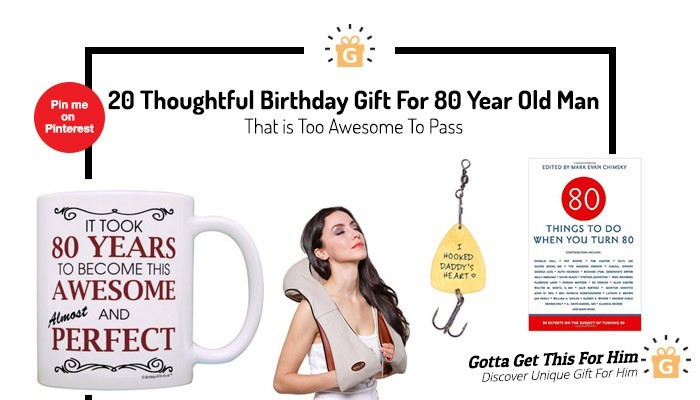 Best ideas about Gift Ideas For 20 Year Old Male
. Save or Pin 20 Thoughtful Birthday Gift For 80 Year Old Man That is Now.