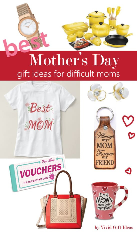 Best ideas about Gift Ideas For Difficult People
. Save or Pin 2016 Mother s Day Gift Ideas for Difficult Moms Vivid s Now.