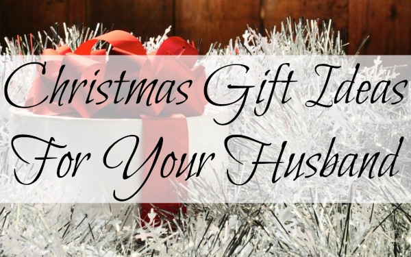Best ideas about Gift Ideas For Husband Christmas
. Save or Pin Christmas Gift Ideas For Your Husband Now.