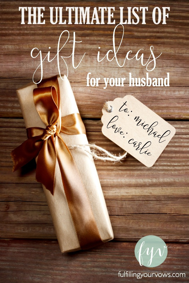 Best ideas about Gift Ideas For Husband
. Save or Pin Ultimate List of Gift Ideas for Your Husband Fulfilling Now.