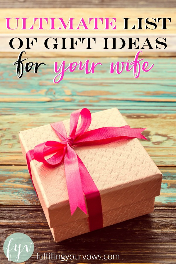 Best ideas about Gift Ideas For My Wife
. Save or Pin Ultimate List of Gift Ideas for Your Wife Fulfilling Now.