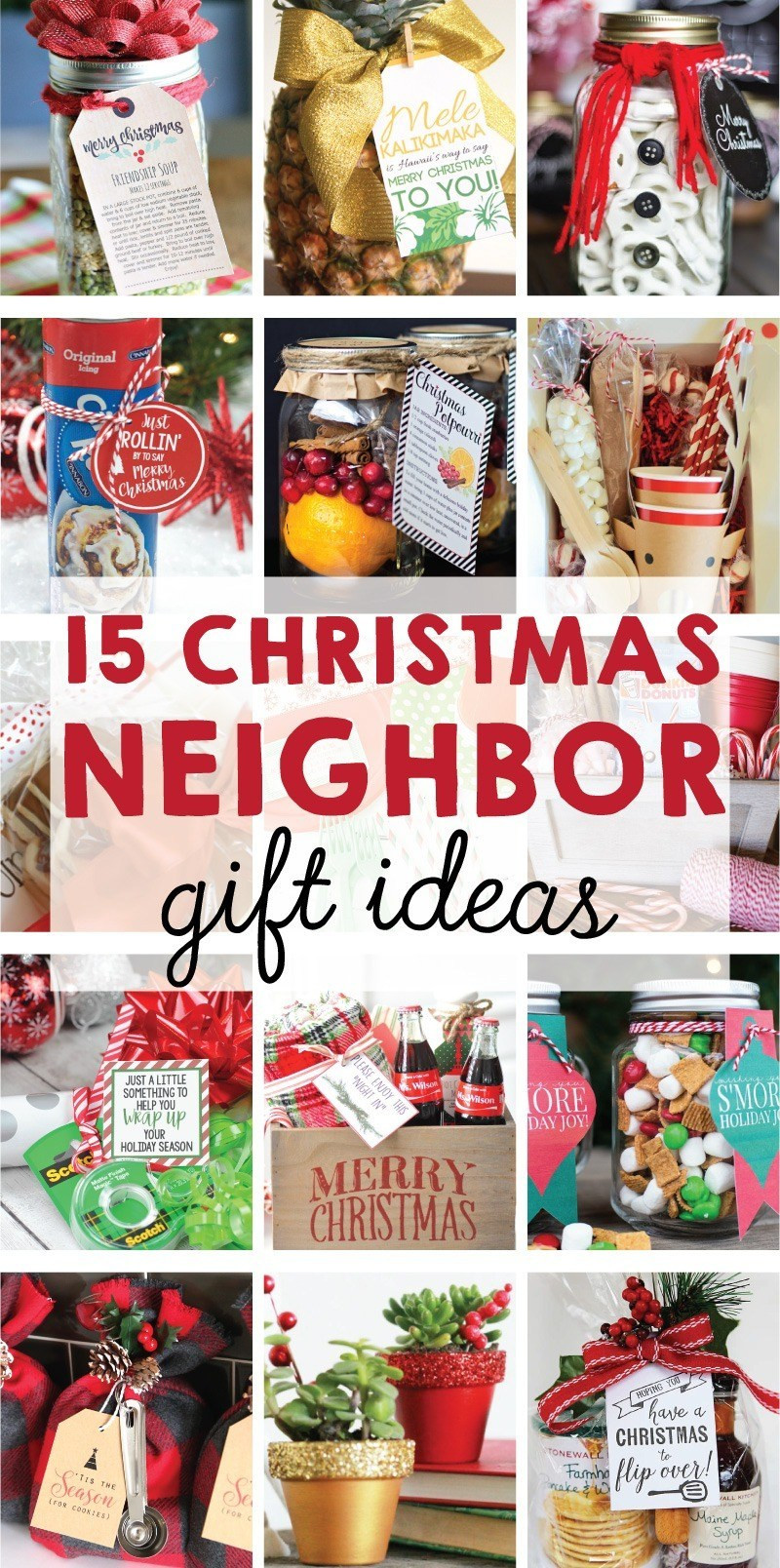 Best ideas about Gift Ideas For Neighbors
. Save or Pin The BEST 15 Christmas Neighbor Gift Ideas on Love the Day Now.