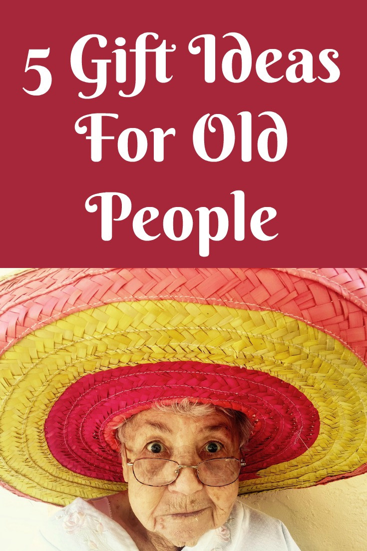 Best ideas about Gift Ideas For Old People
. Save or Pin 5 Gift Ideas For Old People Like Elderly Grandpas and Grandmas Now.