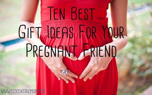 Best ideas about Gift Ideas For Pregnant Sister
. Save or Pin 10 Best Gift Ideas for Your Pregnant Friend Now.