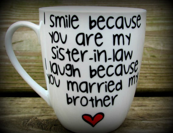 Best ideas about Gift Ideas For Sister From Brother
. Save or Pin Sister in law Sister in law t sister in law mug sister Now.