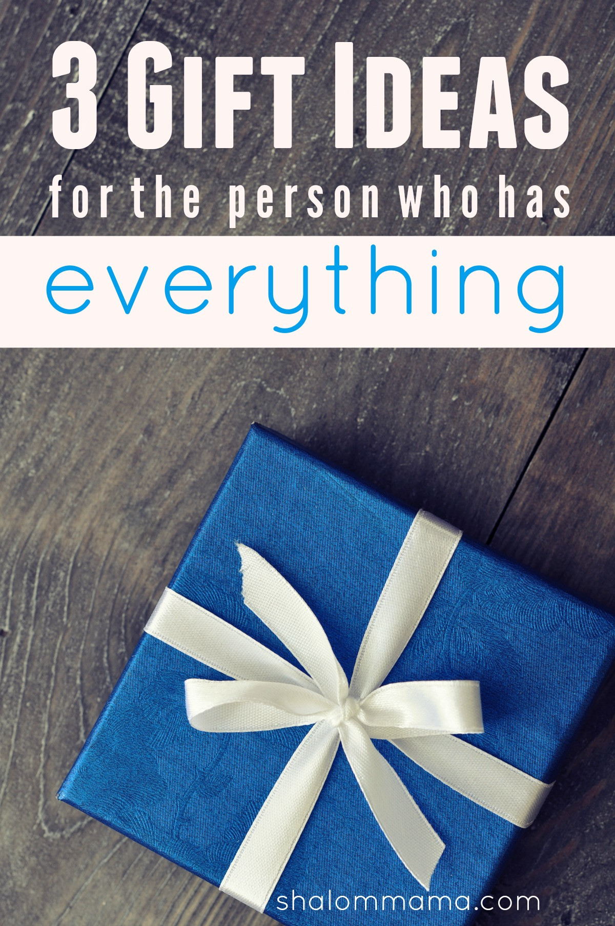 Best ideas about Gift Ideas For The Guy Who Has Everything
. Save or Pin 3 Gift Ideas for the Person Who has Everything Now.