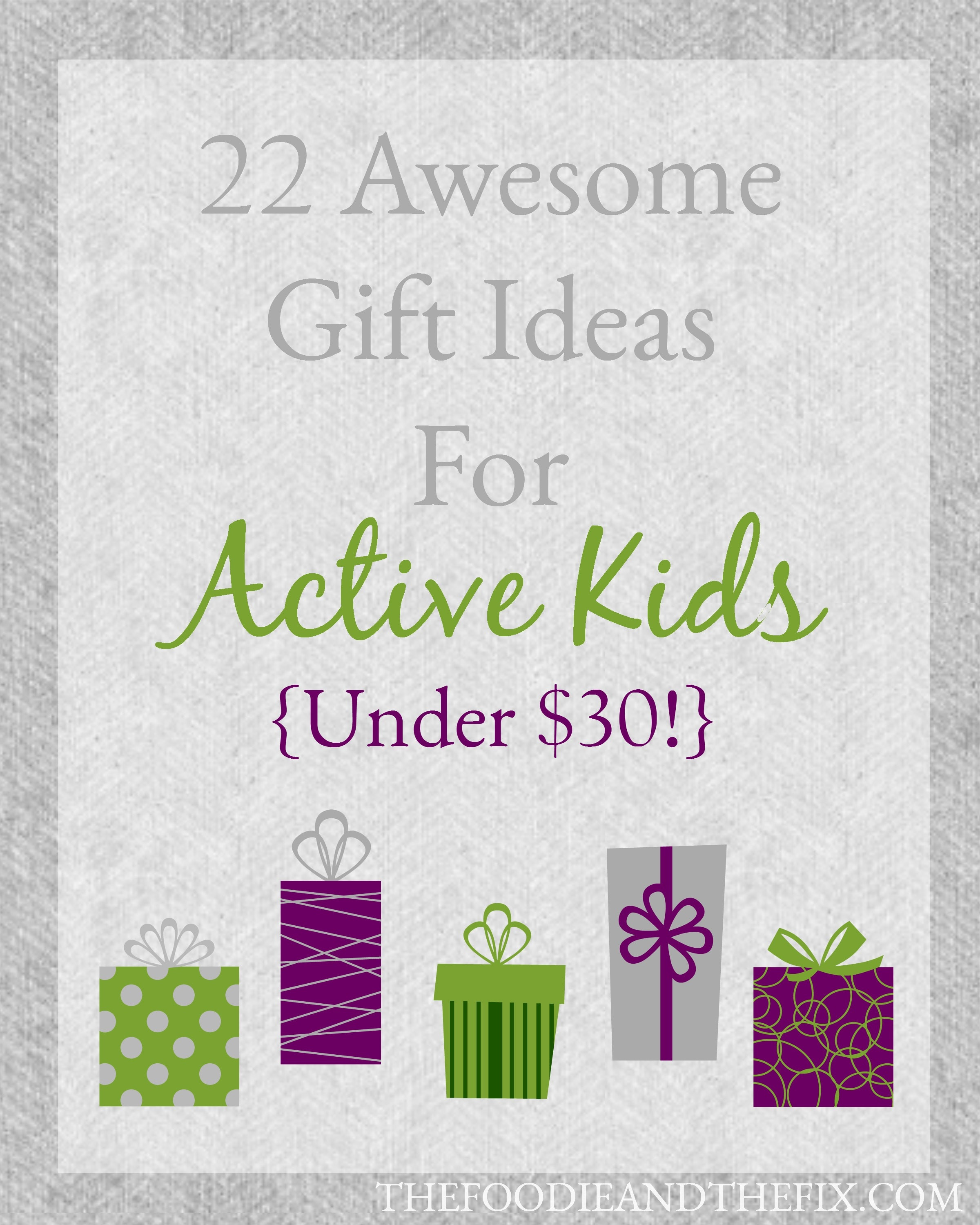 Best ideas about Gift Ideas Under $30
. Save or Pin 22 Awesome Gift Ideas for Active Kids Under $30  Now.