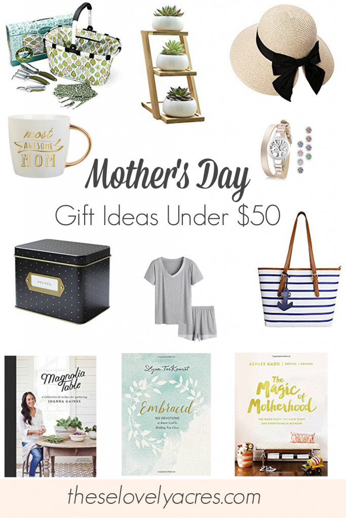 Best ideas about Gift Ideas Under $50
. Save or Pin Mother s Day Gift Ideas under $50 • These Lovely Acres Now.