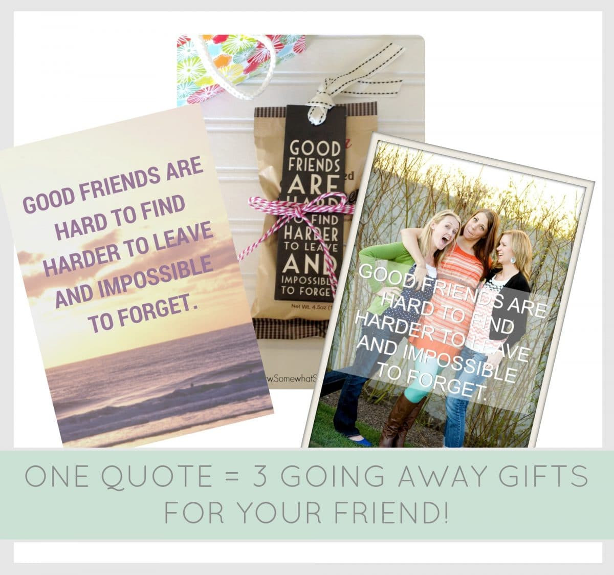 Best ideas about Going Away Gift Ideas For Friend
. Save or Pin Going Away Gifts For Friends 3 Simple Ideas From Now.