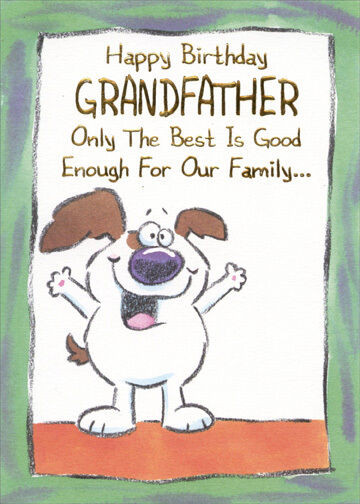 Best ideas about Grandpa Birthday Card
. Save or Pin White Dog with Big Smile Grandfather Designer Greetings Now.