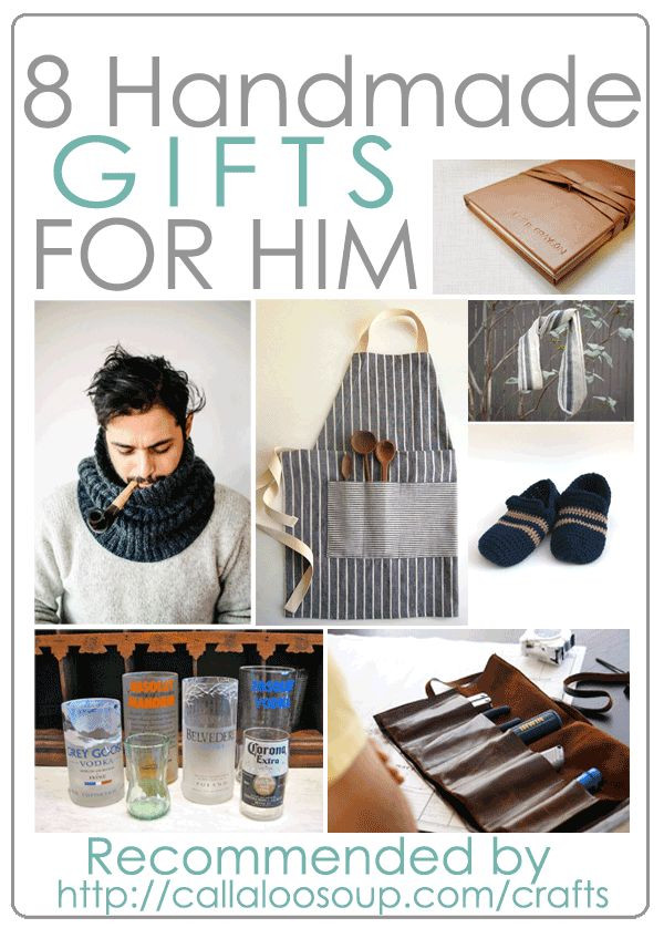 Best ideas about Handmade Gift Ideas For Him
. Save or Pin 8 DIY Gifts for Him as Re mended by Callaloo Soup Now.