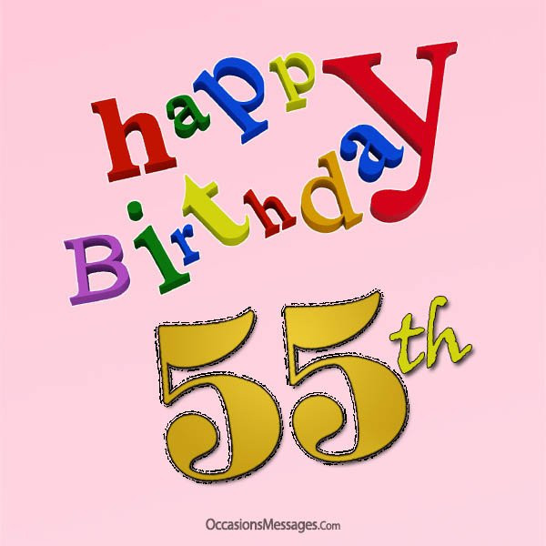 Best ideas about Happy 55th Birthday Funny
. Save or Pin Happy 55th Birthday Wishes Occasions Messages Now.