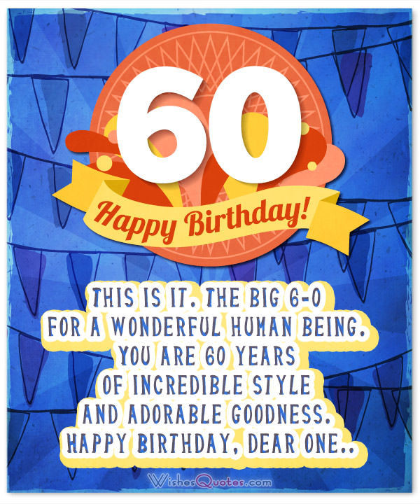 Best ideas about Happy 60th Birthday Funny
. Save or Pin 60th Birthday Wishes Unique Birthday Messages for a 60 Now.