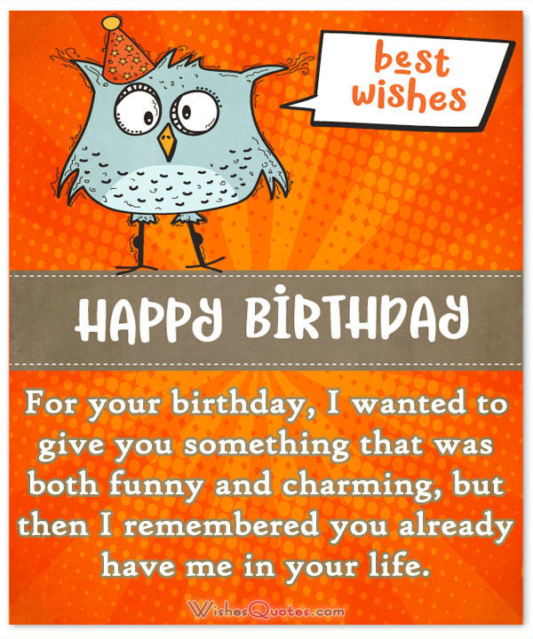 Best ideas about Happy Birthday Best Friend Funny
. Save or Pin Funny Birthday Wishes for Friends and Ideas for Maximum Now.