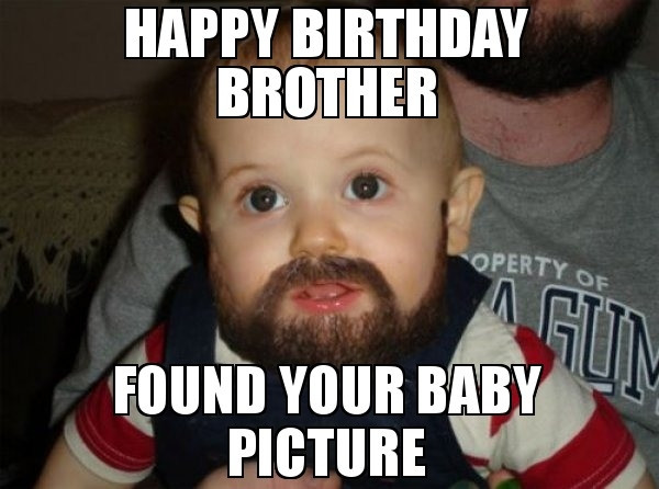 Best ideas about Happy Birthday Big Brother Funny
. Save or Pin 19 Funny Brother Meme That Make You Laugh All Day Now.