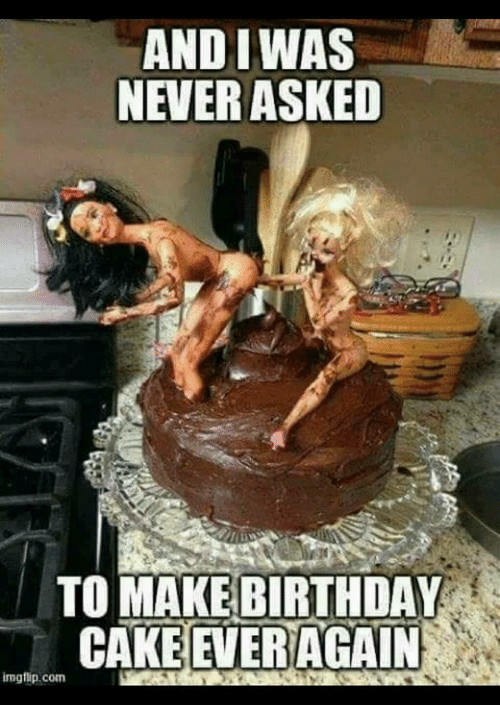 Best ideas about Happy Birthday Cake Meme
. Save or Pin And IWAS NEVER ASKED TO MAKE BIRTHDAY CAKE EVER AGAIN Now.