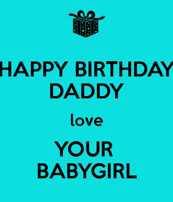 Best ideas about Happy Birthday Daddy Quotes
. Save or Pin HAPPY BIRTHDAY DADDY love YOUR BABYGIRL Now.