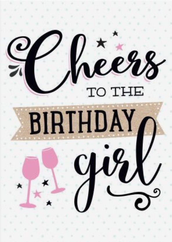 Best ideas about Happy Birthday Girl Quotes
. Save or Pin Cheers to the birthday girl Happy Birthday Now.