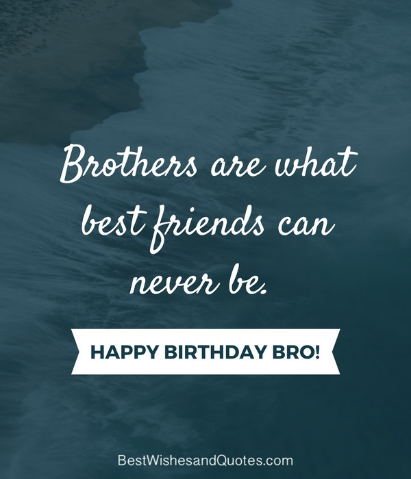 Best ideas about Happy Birthday Lil Brother Funny
. Save or Pin Happy Birthday Brother 41 Unique ways to Say Happy Now.