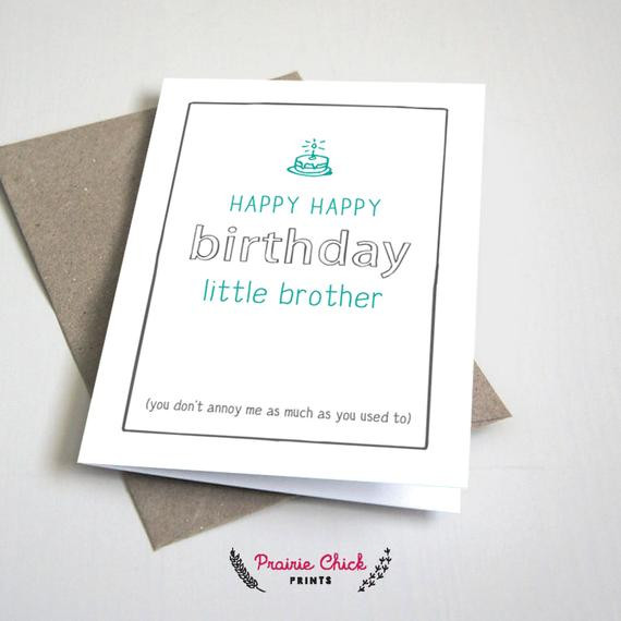 Best ideas about Happy Birthday Little Brother Funny
. Save or Pin Happy Birthday little brother CARD Funny Siblings Now.