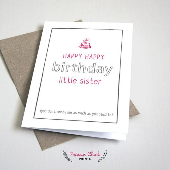 Best ideas about Happy Birthday Little Sister Funny
. Save or Pin Happy Birthday little sister CARD Funny Siblings Now.