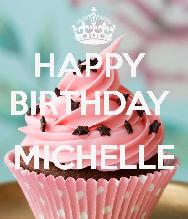 Best ideas about Happy Birthday Michelle Funny
. Save or Pin HAPPY BIRTHDAY MICHELLE Poster Mel Now.