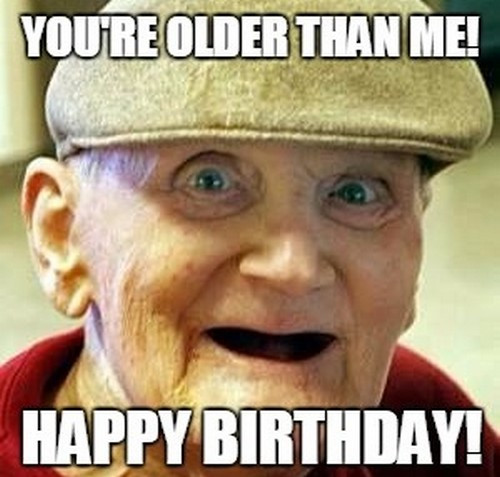 Best ideas about Happy Birthday Old Man Funny
. Save or Pin Old Man Birthday Memes Now.