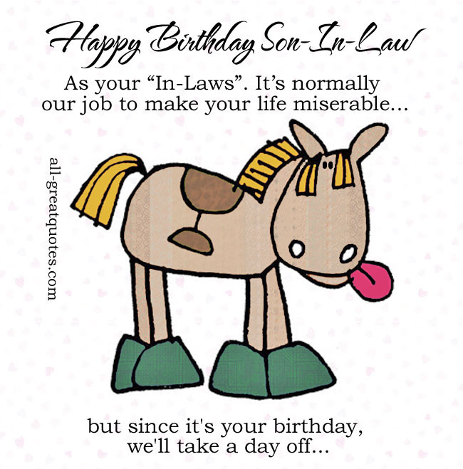 Best ideas about Happy Birthday Son In Law Funny
. Save or Pin HAPPY BIRTHDAY QUOTES FOR SON IN LAW image quotes at Now.