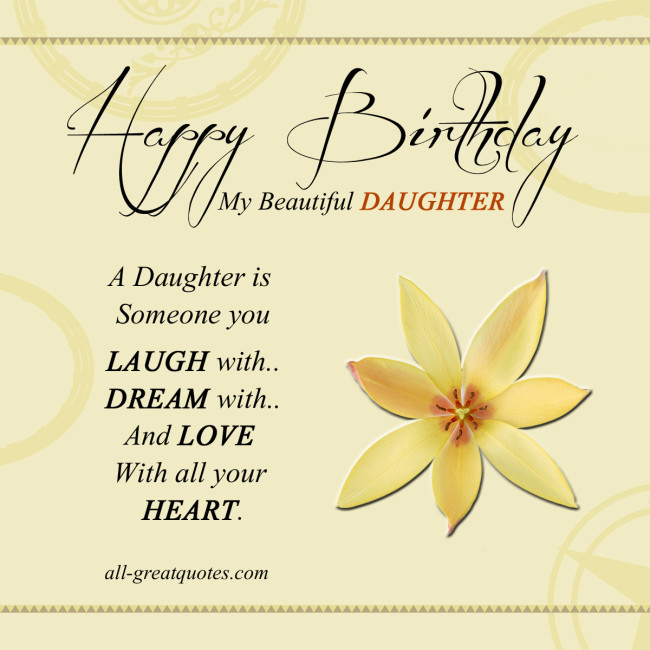 Best ideas about Happy Birthday To My Beautiful Daughter Quotes
. Save or Pin My Beautiful Daughter Quotes QuotesGram Now.