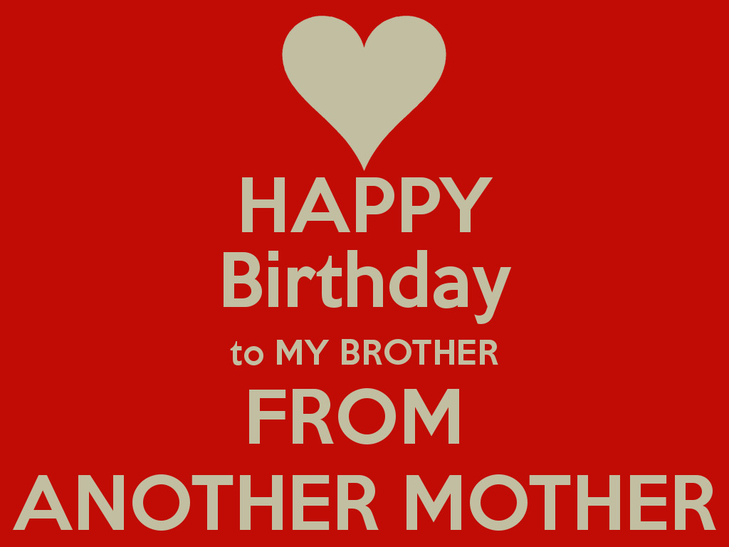 Best ideas about Happy Birthday To My Brother Quotes
. Save or Pin Sister From Another Mother Quotes QuotesGram Now.